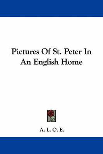 Cover image for Pictures of St. Peter in an English Home