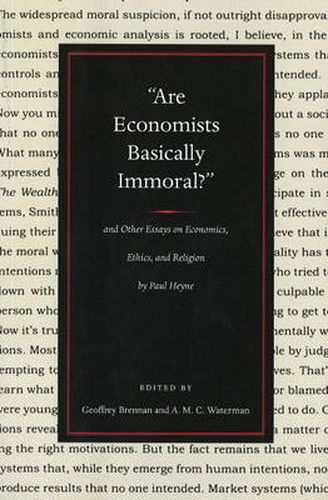 Cover image for Are Economists Basically Immoral?: & Other Essays on Economics, Ethics & Religion