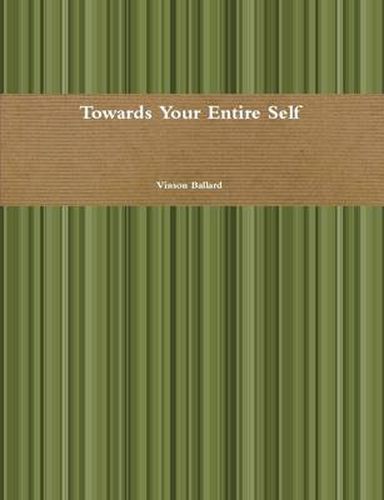 Cover image for Towards Your Entire Self