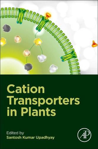 Cover image for Cation Transporters in Plants