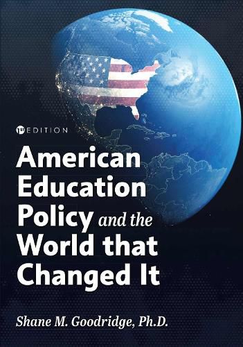 Cover image for American Education Policy and the World that Changed It