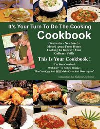 Cover image for It's Your Turn to Do the Cooking Cookbook