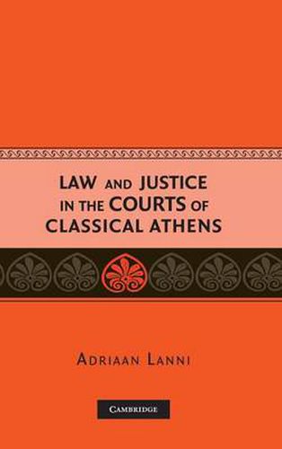 Cover image for Law and Justice in the Courts of Classical Athens