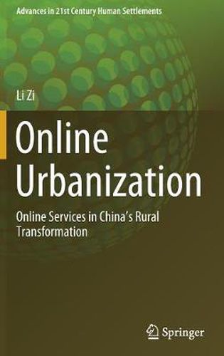 Cover image for Online Urbanization: Online Services in China's Rural Transformation