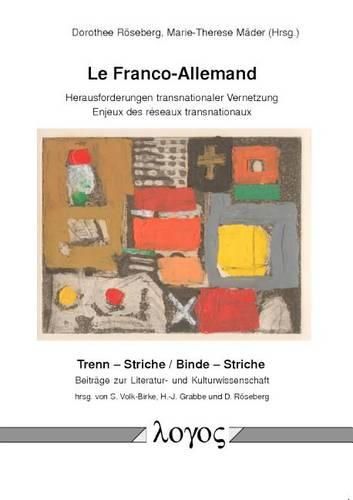 Cover image for Le Franco-Allemand: Herausforderungen Transnationaler Vernetzung