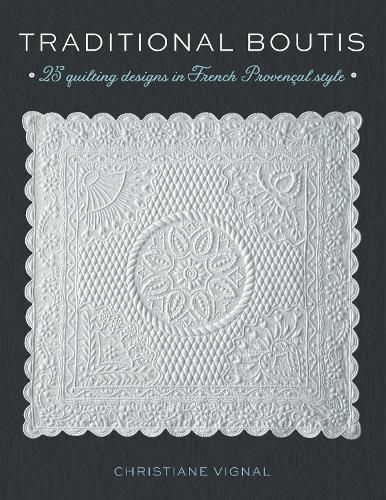 Cover image for Traditional Boutis: 25 Quilting Designs in French Provencal Style