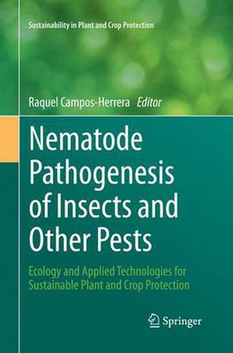 Cover image for Nematode Pathogenesis of Insects and Other Pests: Ecology and Applied Technologies for Sustainable Plant and Crop Protection