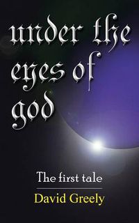 Cover image for Under the Eyes of God