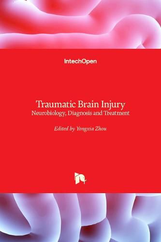 Cover image for Traumatic Brain Injury: Neurobiology, Diagnosis and Treatment