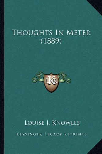 Cover image for Thoughts in Meter (1889) Thoughts in Meter (1889)