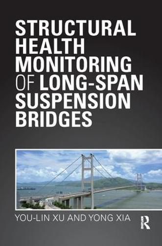 Cover image for Structural Health Monitoring of Long-Span Suspension Bridges