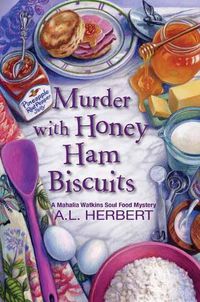 Cover image for Murder with Honey Ham Biscuits