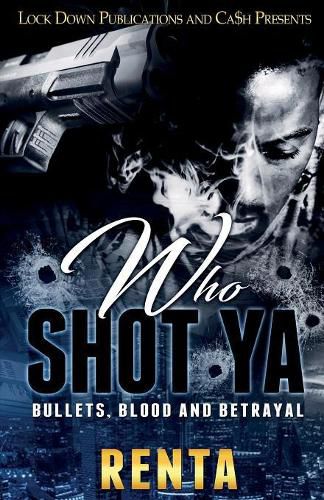 Cover image for Who Shot YA: Bullets, Blood and Betrayal