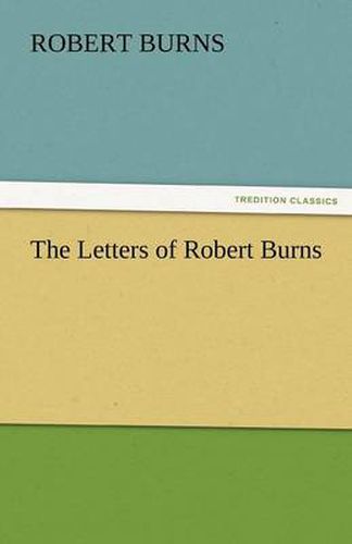 Cover image for The Letters of Robert Burns
