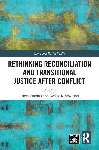 Cover image for Rethinking Reconciliation and Transitional Justice After Conflict