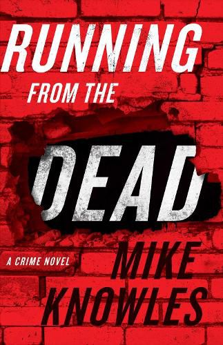 Cover image for Running from the Dead: A Crime Novel