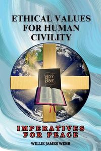 Cover image for Ethical Values For Human Civility