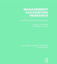 Cover image for Management Accounting Research (RLE Accounting): A Review and Annotated Bibliography