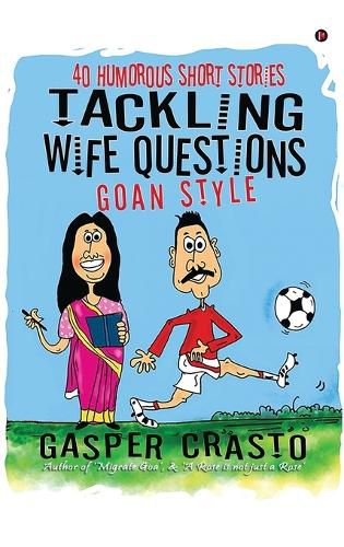 Cover image for Tackling Wife Questions - Goan Style