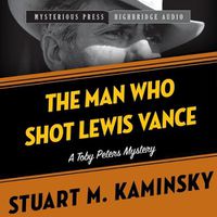 Cover image for The Man Who Shot Lewis Vance Lib/E: A Toby Peters Mystery
