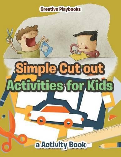 Cover image for Simple Cut Out Activities for Kids, a Activity Book