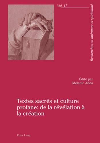 Cover image for Textes Sacres Et Culture Profane: de la Revelation A La Creation