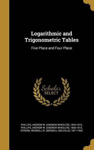 Cover image for Logarithmic and Trigonometric Tables