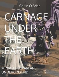 Cover image for Carnage Under the Earth