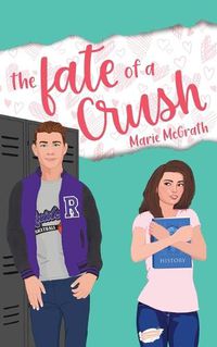 Cover image for The Fate of a Crush