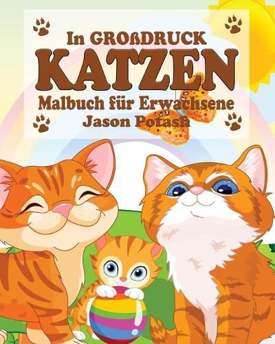 Cover image for Katzen Malbuch fur Erwachsene ( In Grossdruck )