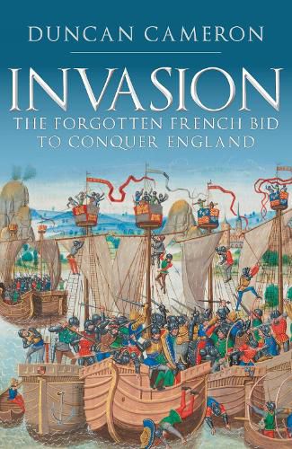 Cover image for Invasion: The Forgotten French Bid to Conquer England