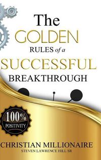 Cover image for The Golden Rules of a Successful Breakthrough