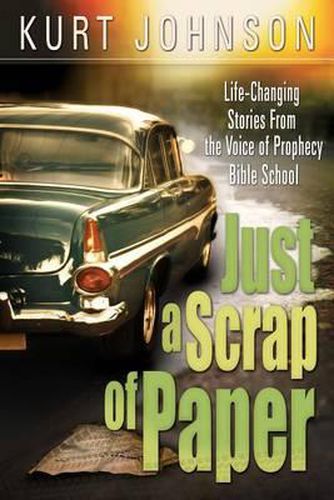 Cover image for Just a Scrap of Paper: Life-Changing Stories from the Voice of Prophecy Bible School