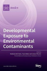 Cover image for Developmental Exposure to Environmental Contaminants