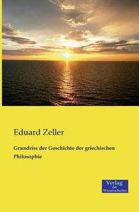 Cover image for Grundriss der Geschichte der griechischen Philosophie