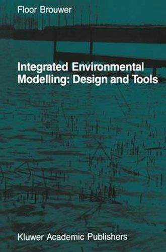 Cover image for Integrated Environmental Modelling: Design and Tools