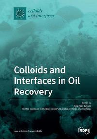 Cover image for Colloids and Interfaces in Oil Recovery