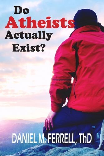 Cover image for Do Atheists Actually Exist?