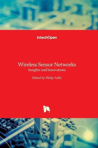 Cover image for Wireless Sensor Networks: Insights and Innovations