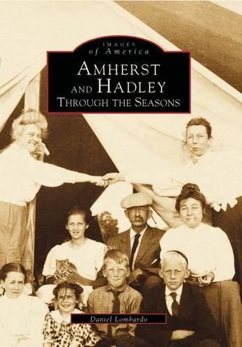 Cover image for Amherst and Hadley: Through the Seasons