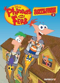 Cover image for Phineas and Ferb Classic Comics Collection Vol. 3