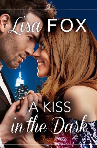 Cover image for A Kiss in the Dark: Harperimpulse Contemporary Romance (A Novella)