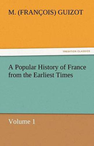 Cover image for A Popular History of France from the Earliest Times