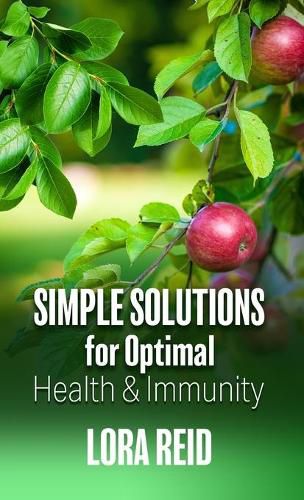 Cover image for Simple Solutions For Optimal Health and Immunity