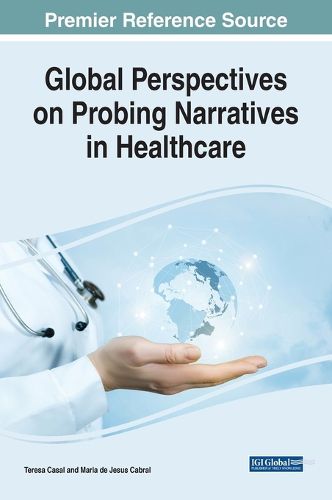 Cover image for Global Perspectives on Probing Narratives in Healthcare