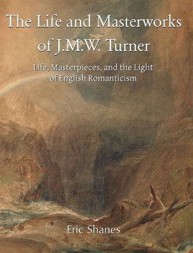 Cover image for The Life and Masterworks of J.M.W. Turner