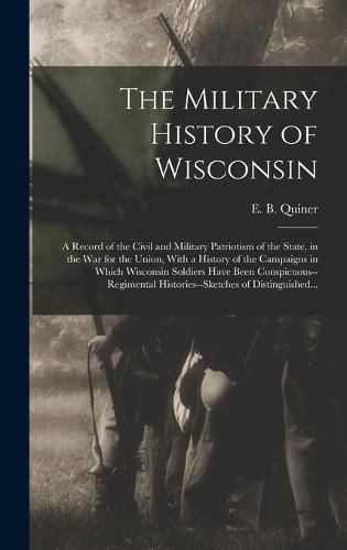 Cover image for The Military History of Wisconsin