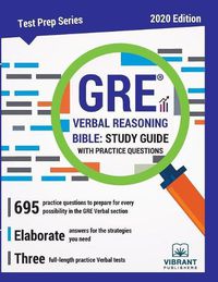 Cover image for GRE Verbal Reasoning Bible: Study Guide with Practice Questions