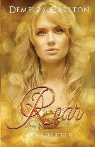 Cover image for Roar: Goldilocks Retold