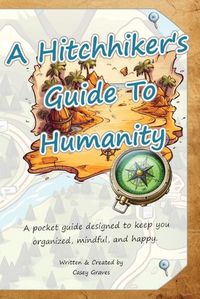 Cover image for A Hitchhiker's Guide To Humanity